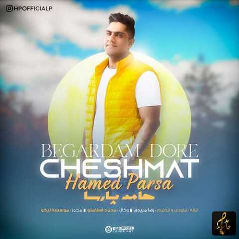 Hamed Parsa Begardam Dore Cheshmat